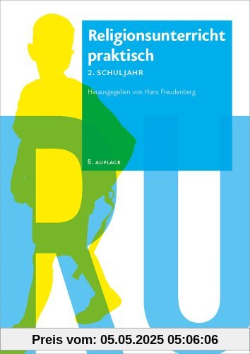 Religionsunterricht praktisch. Unterrichtsentwürfe und Arbeitshilfen für die Grundschule, Hierarchie Lfd. Nr. 001: Religionsunterricht praktisch. 2. ... Praktisch. Unterrichtswerke Und Arbeitsh)