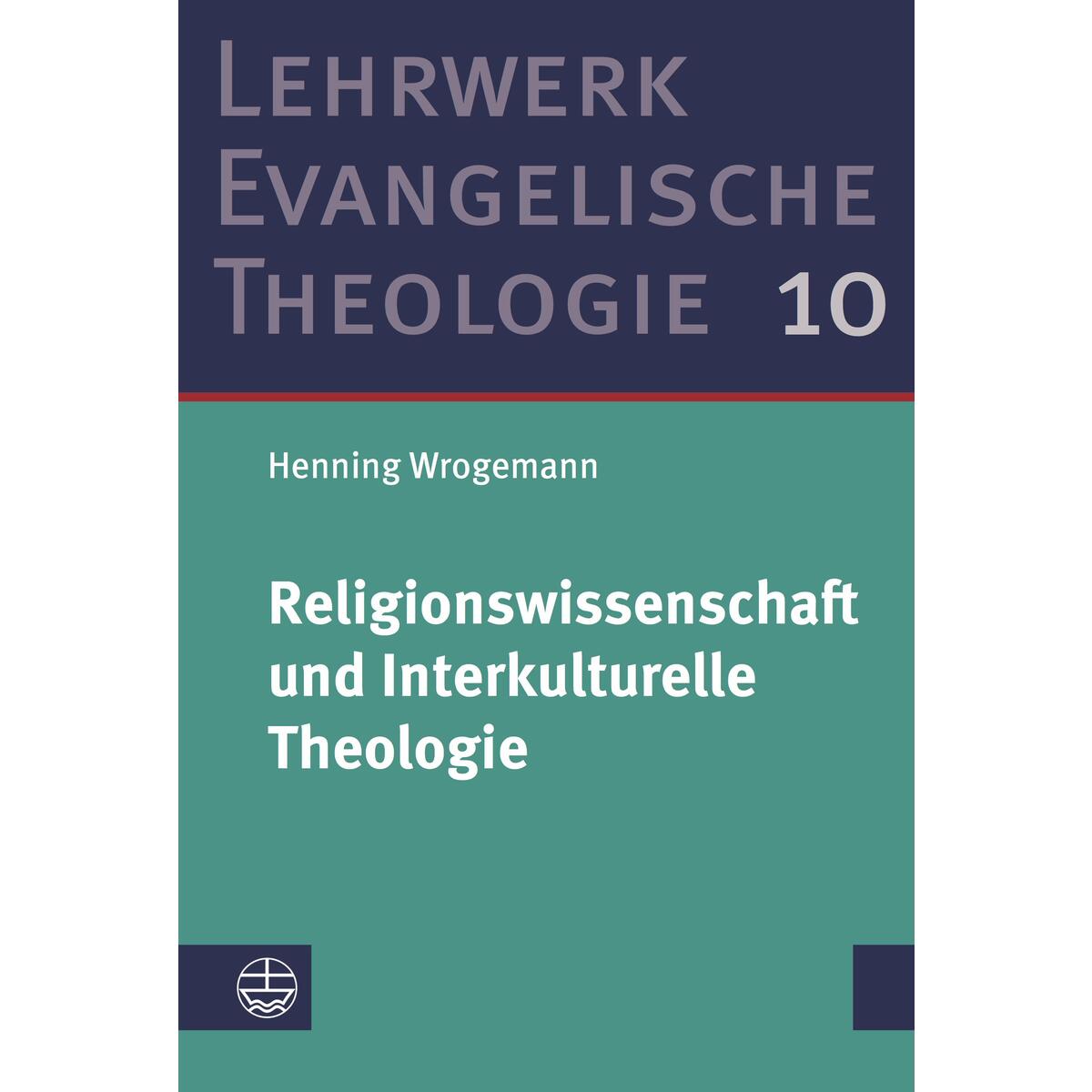 Religionswissenschaft und Interkulturelle Theologie Religionswissenschaft und Interkulturelle Theologie von Evangelische Verlagsansta