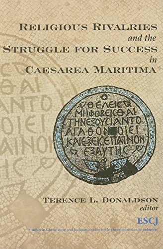 Religious Rivalries and the Struggle for Success in Caesarea Maritima (STUDIES IN CHRISTIANITY AND JUDAISM)