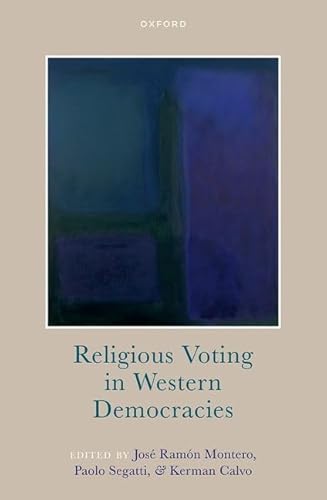 Religious Voting in Western Democracies Religious Voting in Western Democracies von Oxford University Press