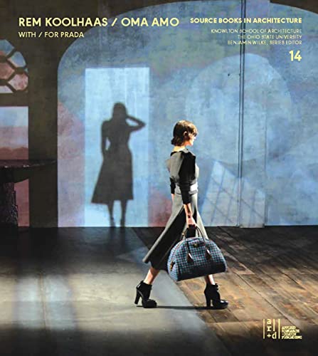 Source Books in Architecture No. 14: Rem Koolhaas, OMA + AMO / Spaces for Prada (Source Books in Architecture, 14)
