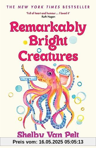Remarkably Bright Creatures: The charming, witty, and compulsively readable BBC Radio Two Book Club pick