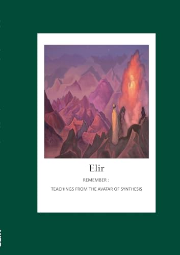 Remember: Teachings from the Avatar of Synthesis von BoD – Books on Demand