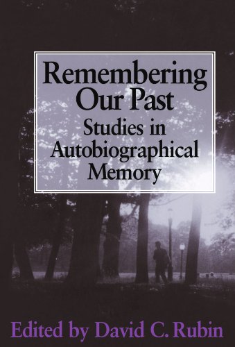 Remembering Our Past: Studies in Autobiographical Memory Remembering Our Past: Studies in Autobiographical Memory von Cambridge University Press