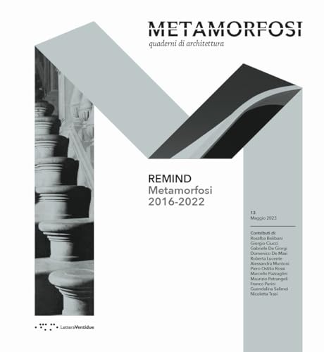 Remind. Metamorfosi 2016-2022. Ediz. italiana e inglese Remind. Metamorfosi 2016-2022. Ediz. italiana e inglese von LetteraVentidue