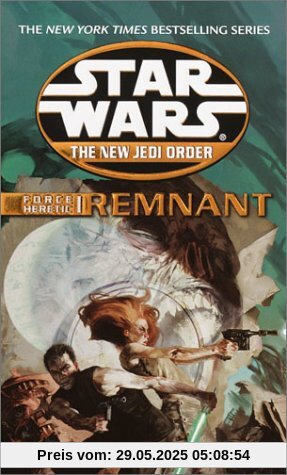 Remnant: Star Wars (The New Jedi Order: Force Heretic, Book I)
