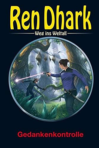 Ren Dhark – Weg ins Weltall 98: Gedankenkontrolle von HJB Verlag & Shop KG