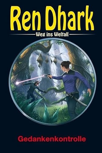 Ren Dhark – Weg ins Weltall 98: Gedankenkontrolle Ren Dhark – Weg ins Weltall 98: Gedankenkontrolle von HJB Verlag & Shop KG