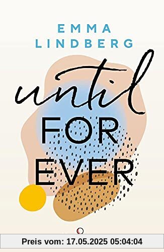 Rena & Callan 2. Until Forever: Romantischer New Adult Roman Rena & Callan 2. Until Forever: Romantischer New Adult Roman