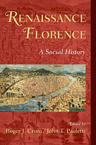 Renaissance Florence: A Social History