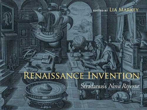 Renaissance Invention: Stradanus's Nova Reperta