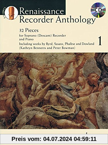 Renaissance Recorder Anthology 1: 32 Pieces for Soprano (Descant) Recorder and Piano. Vol. 1. Sopran-Blockflöte und Klavier. Ausgabe mit CD. (Schott Anthology Series)
