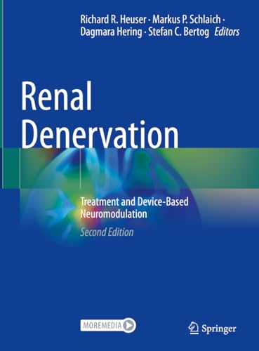 Renal Denervation: Treatment and Device-Based Neuromodulation von Springer