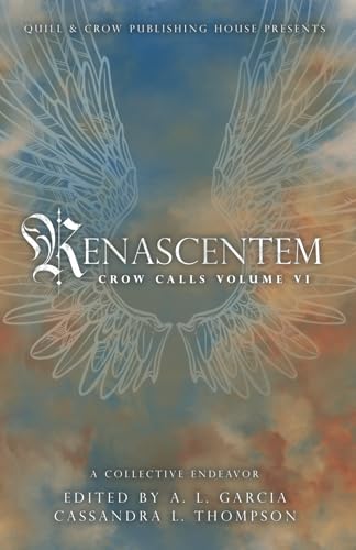 Renascentem: Crow Calls Volume VI