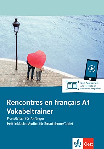 Rencontres en français A1: Französisch für Anfänger. Vokabeltrainer, Heft inklusive Audios für Smartphone/Tablet