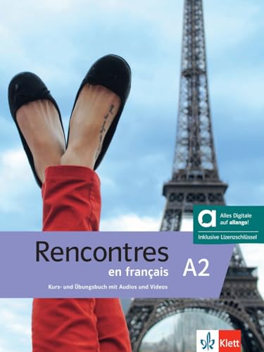 Rencontres en français A2 - Hybride Ausgabe allango: Französisch für Anfänger. Kurs- und Übungsbuch mit Audios und Videos inklusive Lizenzschlüssel allango (24 Monate)