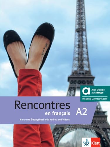 Rencontres en français A2 - Hybride Ausgabe allango: Französisch für Anfänger. Kurs- und Übungsbuch mit Audios und Videos inklusive Lizenzschlüssel allango (24 Monate) von Klett Sprachen GmbH