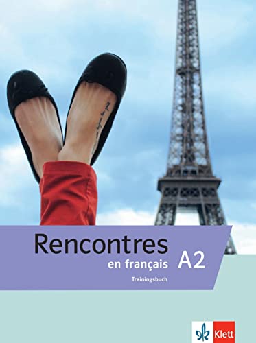 Rencontres en français A2: Trainingsbuch von Klett Sprachen GmbH