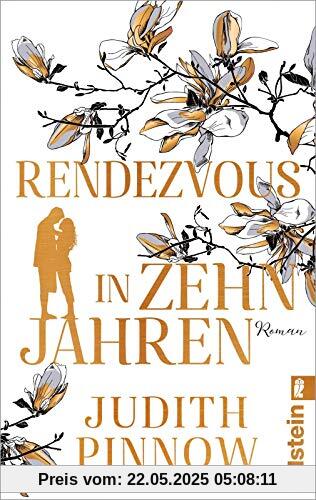 Rendezvous in zehn Jahren: Roman