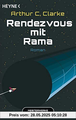 Rendezvous mit Rama: Meisterwerke der Science Fiction - Roman