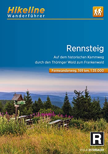 Rennsteig: Auf dem historischen Kammweg durch den Thüringer Wald zum Frankenwald, 1:35.000, 169 km, wetterfest/reißfest, GPS-Tracks Download, LiveUpdate (Hikeline /Wanderführer)