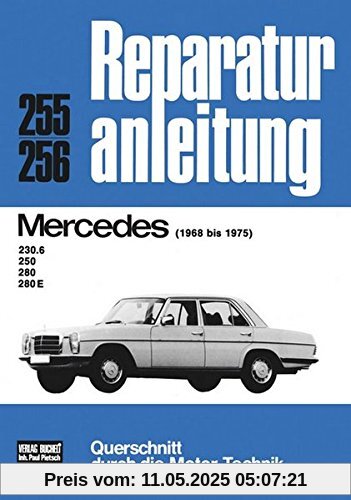 Reparaturanleitung, Auto, 255-256:  Mercedes 230.6 / 250 / 280 / 280 E