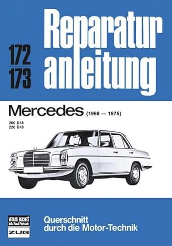 Reparaturanleitung 172-173: Mercedes 200 D-8/Mercedes 220 D-8 von Bucheli