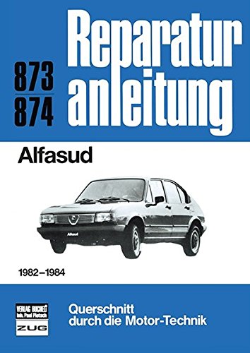 Reparaturanleitung Alfa Romeo Alfasud 1982 bis 1984 von Bucheli