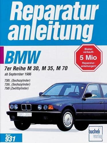Reparaturanleitung Band-Nr. 931, 932, 933: BMW 7er-Reihe ab September 1986 730i / 735i / 750i (Zwölfzylinder) von Bucheli Verlags AG