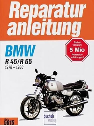 Reparaturanleitungen BMW R 45/R 65 1978-1980 von Bucheli Verlags AG