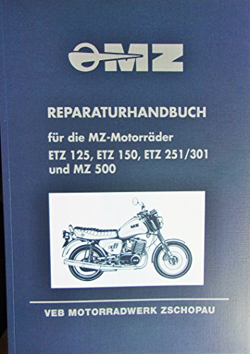 Reparaturhandbuch für die MZ-Motorräder ETZ 125, ETZ 150 und ETZ 251
