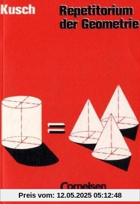 Repetitorium - Mathematik: Repetitorium der Geometrie: Schülerbuch