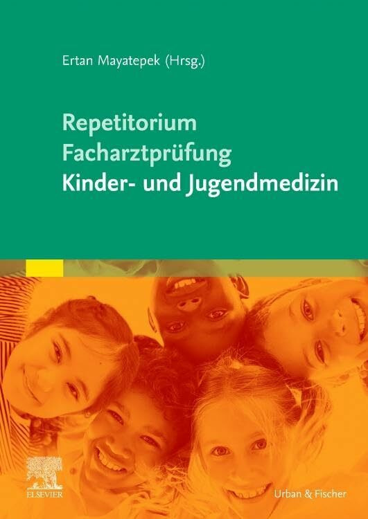 Repetitorium für die Facharztprüfung Kinder- und Jugendmedizin Repetitorium für die Facharztprüfung Kinder- und Jugendmedizin