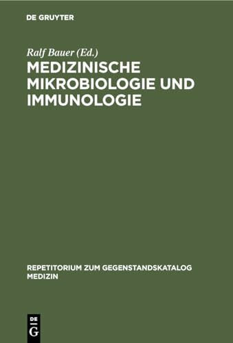 Repetitorium zum Gegenstandskatalog Medizin, Medizinische Mikrobiologie und Immunologie: Von R...