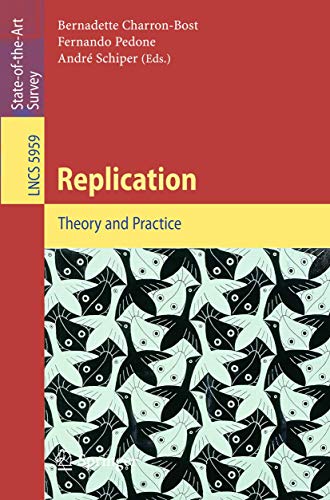 Replication: Theory and Practice (Lecture Notes in Computer Science / Theoretical Computer Science and General Issues) (Theoretical Computer Science and General Issues, 5959, Band 5959) von Springer