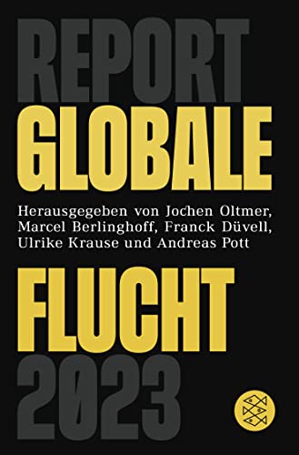 Report Globale Flucht 2023 von FISCHER Taschenbuch