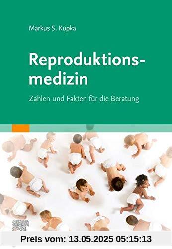 Reproduktionsmedizin: Zahlen und Fakten für die Beratung
