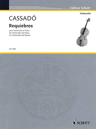 Requiebros D-Dur: Violoncello und Klavier. (Edition Schott)