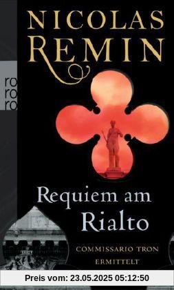 Requiem am Rialto: Commissario Trons fünfter Fall