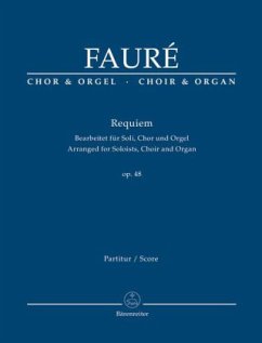 Requiem d-Moll op.48, Bearbeitet für Soli, Chor und Orgel, Orgelauszug von Bärenreiter