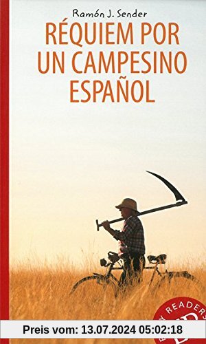 Réquiem por un campesino español: Spanische Lektüre für das 4. und 5. Lernjahr (Easy Readers - Lecturas Fáciles)