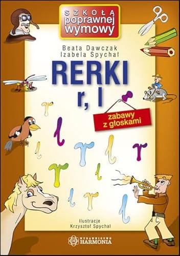 Rerki r l zabawy z głoskami (SZKOŁA POPRAWNEJ WYMOWY) von Harmonia