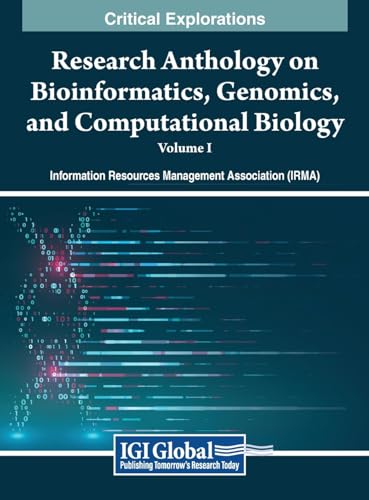 Research Anthology on Bioinformatics, Genomics, and Computational Biology, VOL 1 von IGI Global