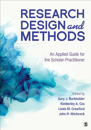 Research Design and Methods: An Applied Guide for the Scholar-Practitioner von Sage Publications