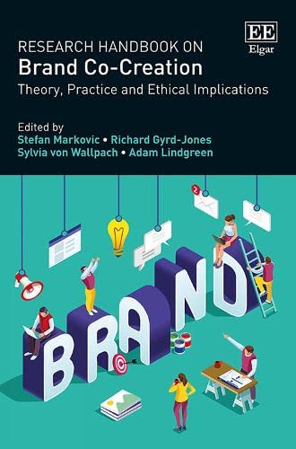 Research Handbook on Brand Co-creation: Theory, Practice and Ethical Implications von Edward Elgar Publishing Ltd