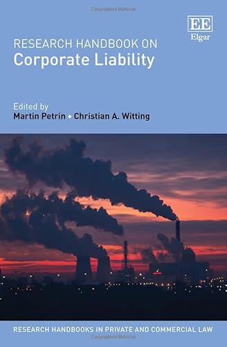 Research Handbook on Corporate Liability (Research Handbooks in Private and Commercial Law)