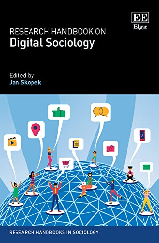 Research Handbook on Digital Sociology (The Research Handbooks in Sociology)