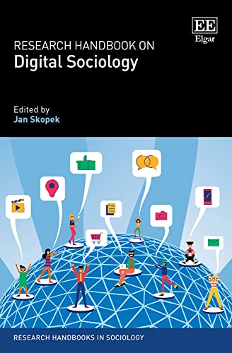 Research Handbook on Digital Sociology (The Research Handbooks in Sociology)