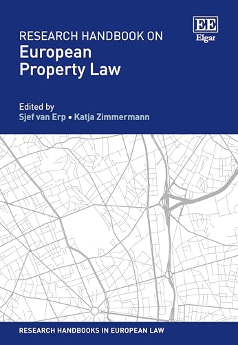 Research Handbook on European Property Law (Research Handbooks in European Law) von Edward Elgar Publishing Ltd