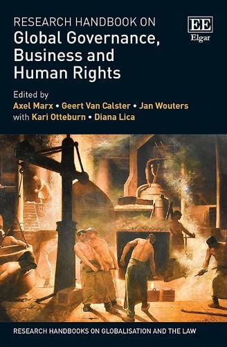 Research Handbook on Global Governance, Business and Human Rights (Research Handbooks on Globalisation and the Law) von Edward Elgar Publishing Ltd